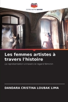 Les femmes artistes à travers l'histoire 6206100979 Book Cover