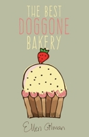 The Best Doggone Bakery 1457561883 Book Cover