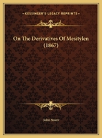 On The Derivatives Of Mesitylen 1169518508 Book Cover