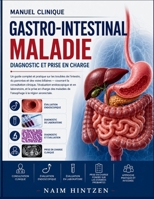 Gastro-intestinal Maladie Diagnostic et prise en charge B0H8YLV62K Book Cover