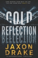 Cold Reflection: A Thriller (The Witness Glass Trilogy) B0G2GN1WGC Book Cover