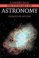Dictionary of Astronomy, The Penguin (Dictionary, Penguin) 0521804809 Book Cover