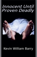 Innocent Until Proven Deadly 1393171656 Book Cover