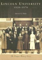 Lincoln University: 1920-1970 (MO) (Campus History Series) 0738551325 Book Cover