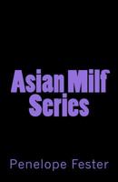 Asian Milf Series 1530728169 Book Cover