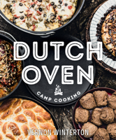 Dutch Oven Camp Cooking 1423661257 Book Cover