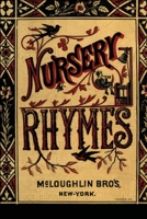 Nursery Rhymes: McLoughin Bros 1716276659 Book Cover