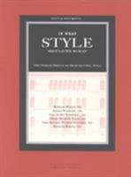 In What Style Should We Build?: The German Debate on Architectural Style (Texts & Documents) 0892361980 Book Cover