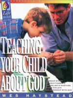 Teaching Your Child About God Study Guide 0830717641 Book Cover