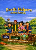 Earth Helpers to the Rescue (Small Hands, Big Changes Children's Environmental Series) B0HB7731J2 Book Cover