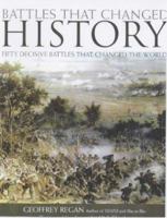 Battles That Changed History 1842223828 Book Cover