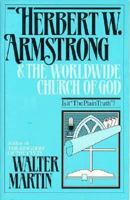 Herbert W. Armstrong & The Worldwide Church of God 0871232138 Book Cover