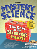 Mystery Science, Grades 3-4: The Case of the Missing Lunch 1593634196 Book Cover
