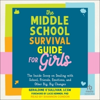 The Middle School Survival Guide for Girls: The Inside Scoop on Dealing with School, Friends, Emotions, and Other Big, Big Changes B0F47FKJMM Book Cover