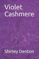 Violet Cashmere 1081142049 Book Cover