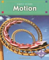 Motion (Simply Science (Minneapolis, Minn.).) 0756504430 Book Cover