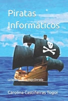 Piratas Informáticos: La leyenda de la Hoja Dorada B09NH3BFC5 Book Cover
