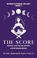 The Score (Women in Power Trilogy) 192300851X Book Cover