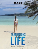 Transitions in My Life (Large Print Edition) 1035871165 Book Cover
