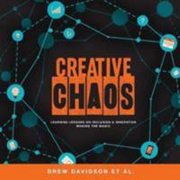 Creative Chaos 1365494756 Book Cover