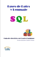 Bases de Datos y Lenguaje SQL. Guía de ejercicios en Oracle(R) Database 1291005641 Book Cover