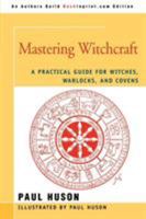 Mastering Witchcraft 0595420060 Book Cover