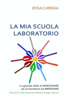 La mia scuola laboratorio 1667123750 Book Cover