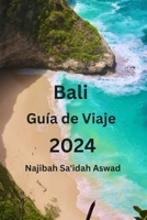 Bali Guía de Viaje 2024 (Spanish Edition) B0CW651J8J Book Cover