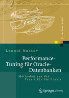 Performance Tuning Fur Oracle-Datenbanken: Methoden Aus Der Praxis Fur Die Praxis 3642330525 Book Cover