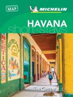 Michelin Green Guide Short Stays Havana: Travel Guide 2067239937 Book Cover