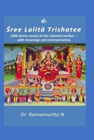 Sree Lalita Trishatee: 300 Divine Names of the Celestial Mother 9382237178 Book Cover