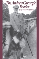 The Andrew Carnegie Reader (Pittsburgh Series in Social and Labor History) 0822954648 Book Cover