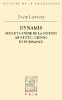 Dynamis: Sens Et Genese de la Notion Aristotelicienne de Puissance 2711627659 Book Cover