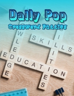Daily Pop Crossword Puzzles: Pocket Sized Crossword Puzzle Books, Crossword puzzle dictionary, Today’s Contemporary Dictionary Words As Brain Games ... Brain Games Crossword 1660377161 Book Cover
