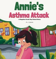 Annie's Asthma Attack 195686525X Book Cover