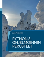 Python 3 -ohjelmoinnin perusteet 9528069584 Book Cover