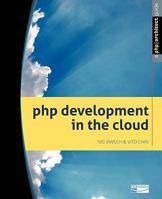 PHP Development in the Cloud 0981034527 Book Cover