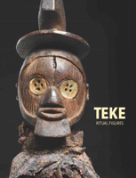 Teke: Ritual Figures 3753300578 Book Cover