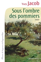 Sous l'ombre des pommiers 2702141862 Book Cover