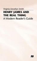 Henry James and the Real Thing: A Modern Reader's Guide 033361139X Book Cover