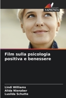 Film sulla psicologia positiva e benessere (Italian Edition) 6208457491 Book Cover