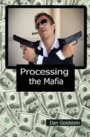 Processing the Mafia 1537081772 Book Cover
