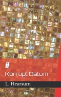 #: Korrupt Datum 1693301024 Book Cover