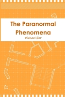 The Paranormal Phenomena 1329917340 Book Cover