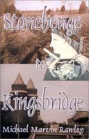 Stonehenge to Kingsbridge 0759623511 Book Cover