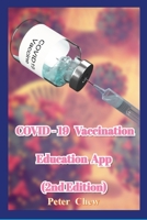 COVID-19 Vaccination Education App [2nd Edition] 1387695819 Book Cover