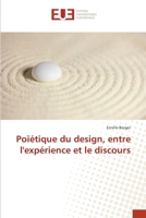 Poïétique du design, entre l'expérience et le discours 3841678270 Book Cover