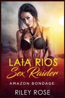 Laia Rios: Sex Raider - Amazon Bondage B09NMT54NY Book Cover