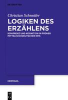 Logiken Des Erz�hlens: Koh�renz Und Kognition in Fr�her Mittelhochdeutscher Epik 311059191X Book Cover