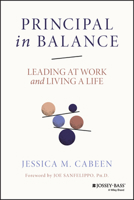 Principal in Balance: Leading at Work and Living a Life 1119885760 Book Cover